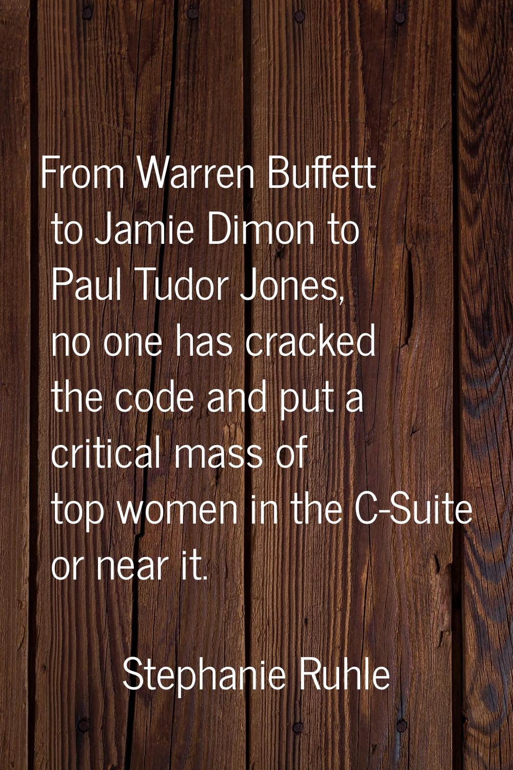 From Warren Buffett to Jamie Dimon to Paul Tudor Jones, no one has cracked the code and put a criti