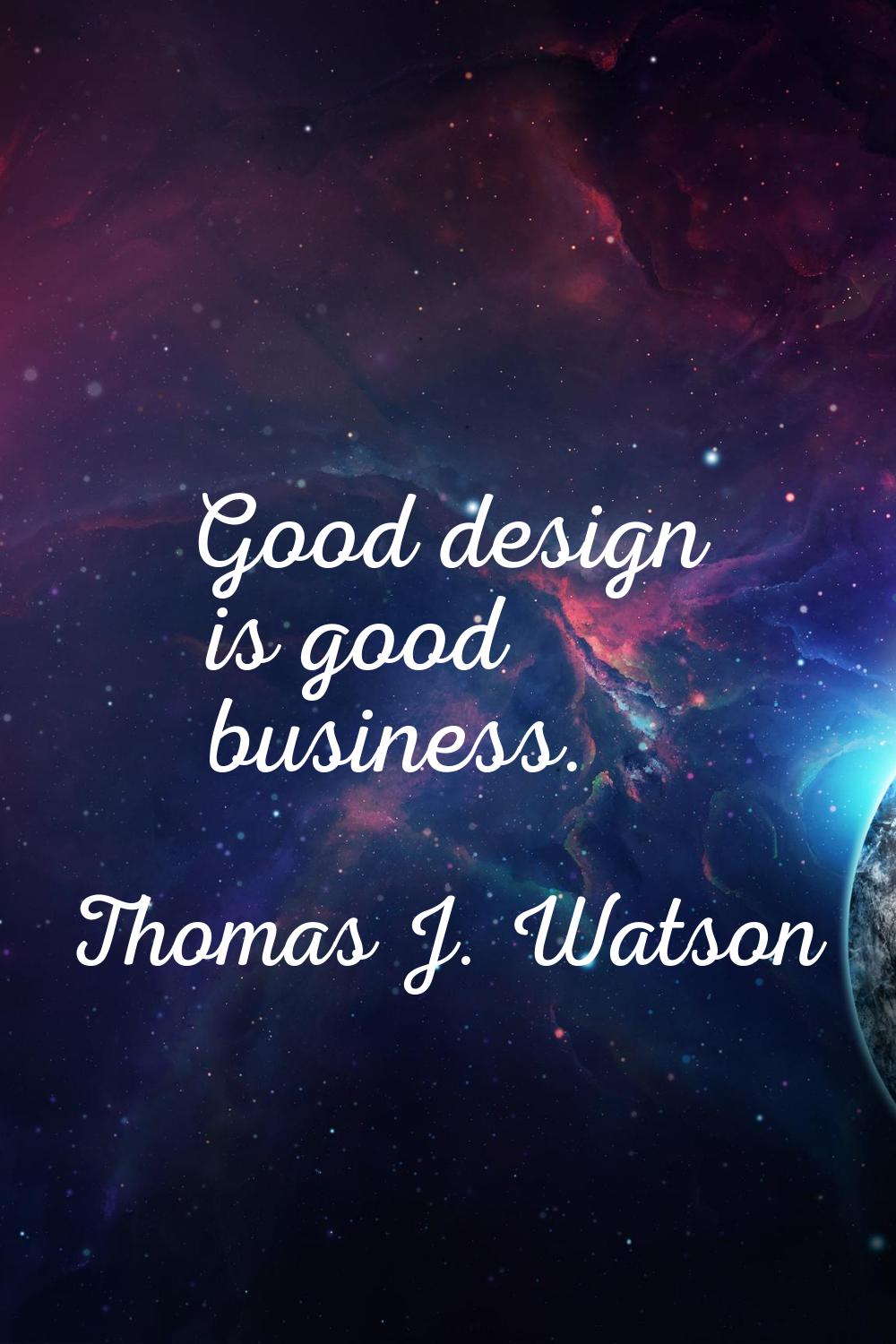 Good design is good business.