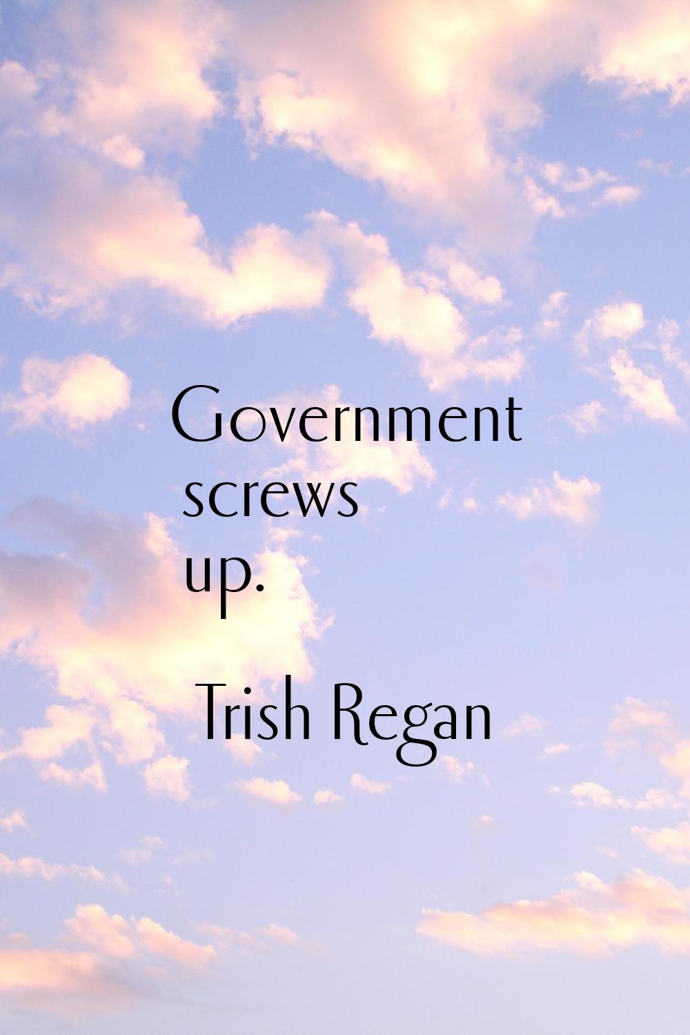 Government screws up.