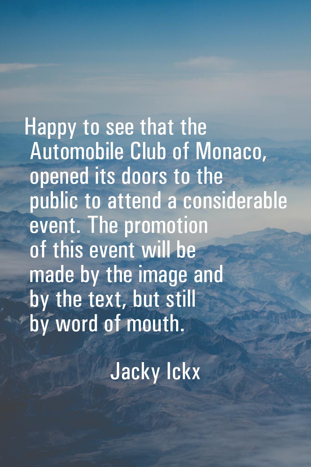 Happy to see that the Automobile Club of Monaco, opened its doors to the public to attend a conside