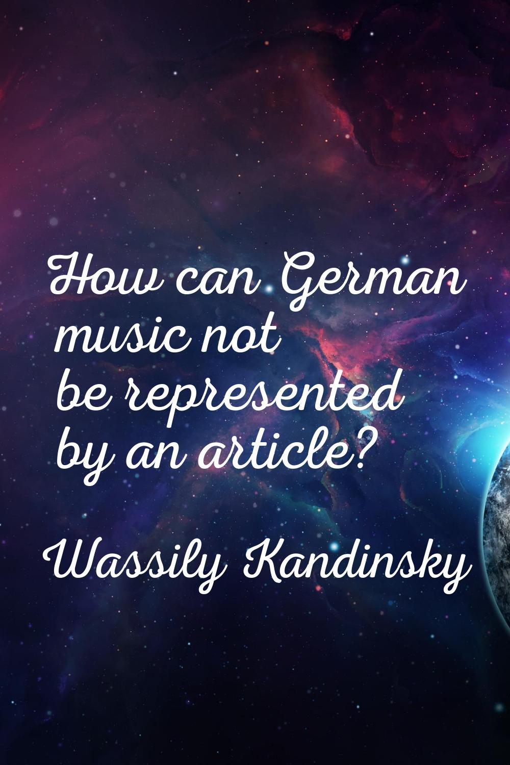 How can German music not be represented by an article?