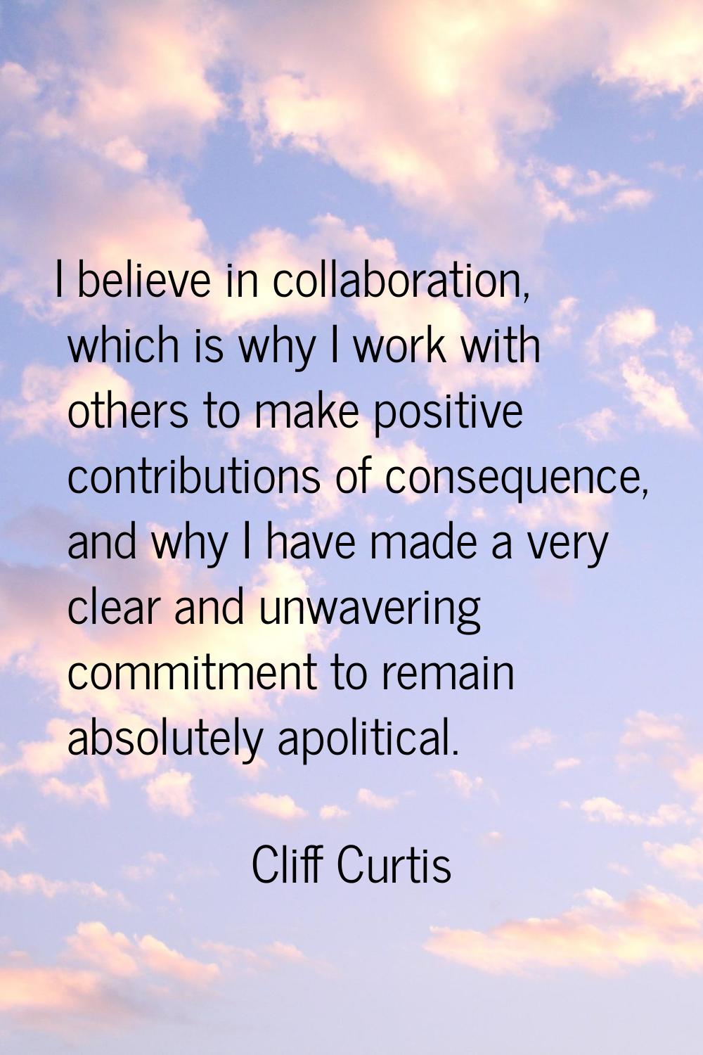 I believe in collaboration, which is why I work with others to make positive contributions of conse