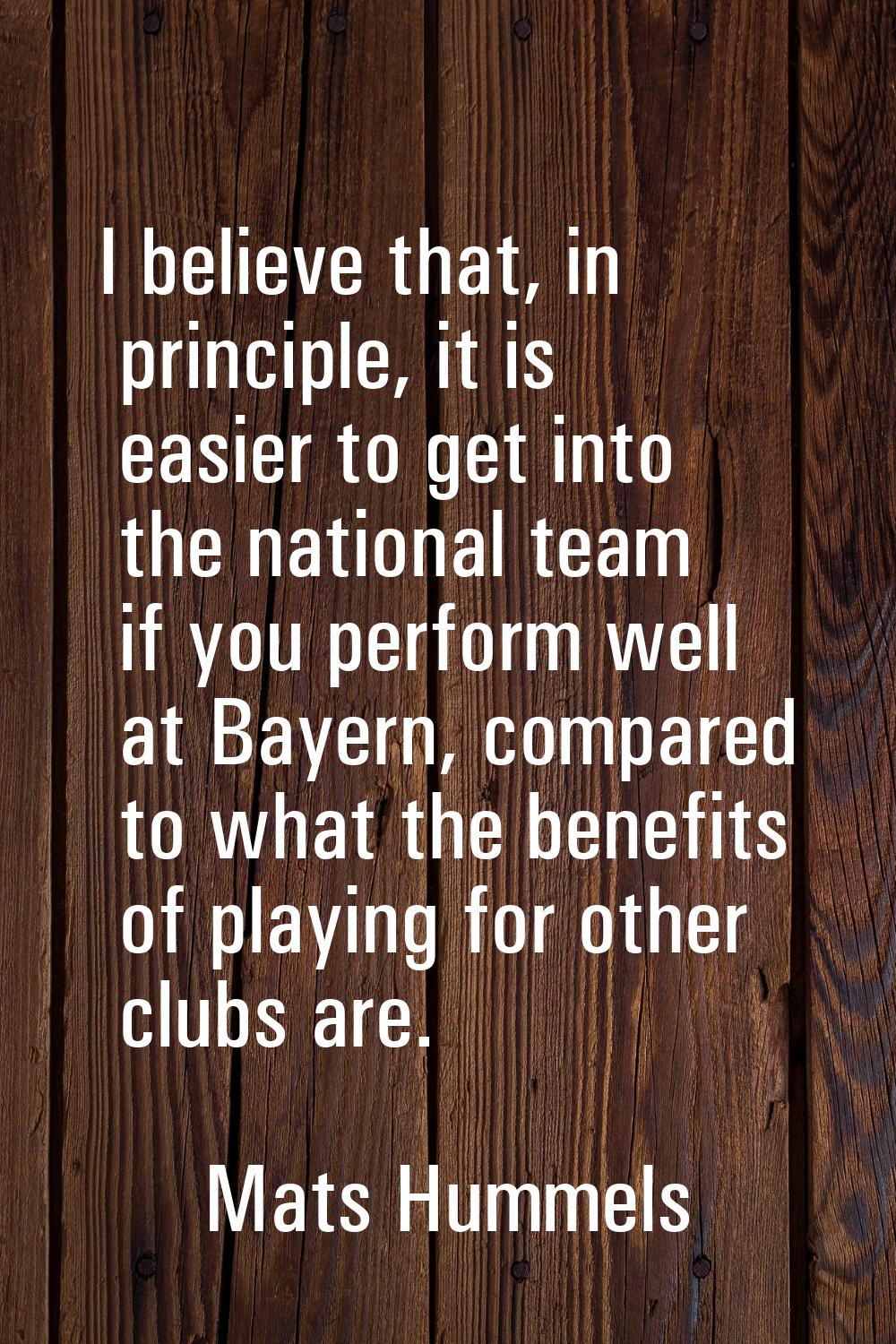 I believe that, in principle, it is easier to get into the national team if you perform well at Bay