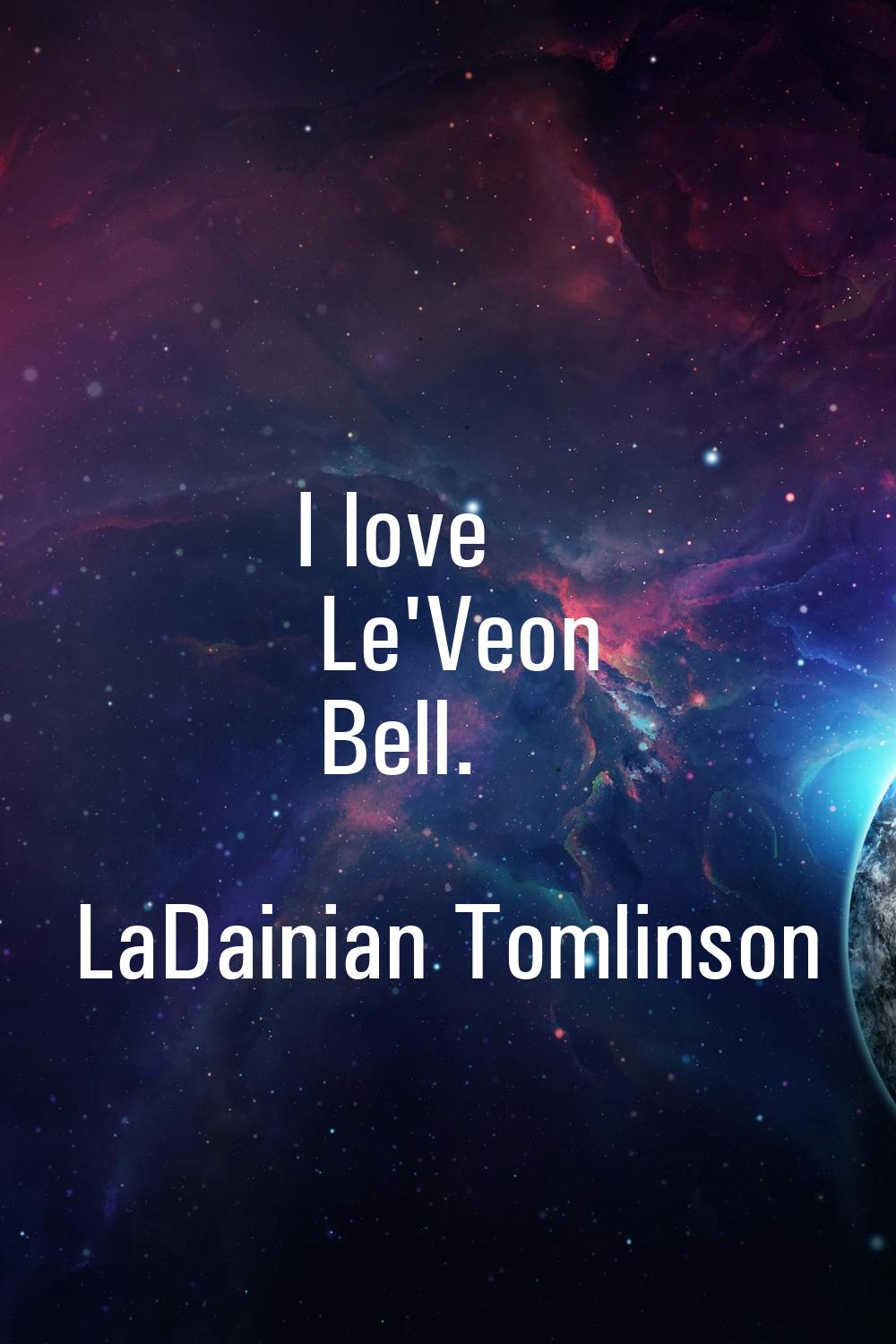 I love Le'Veon Bell.