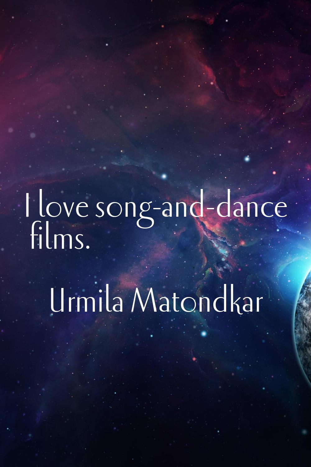 I love song-and-dance films.