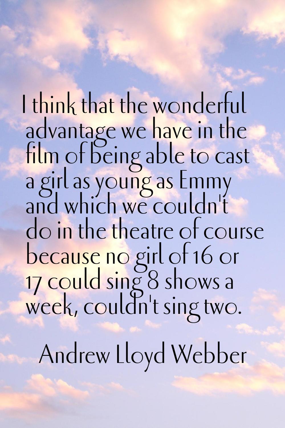 I think that the wonderful advantage we have in the film of being able to cast a girl as young as E