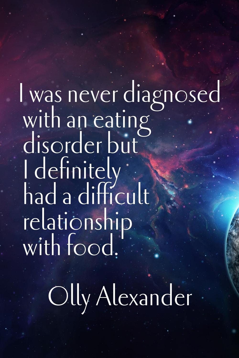 I was never diagnosed with an eating disorder but I definitely had a difficult relationship with fo