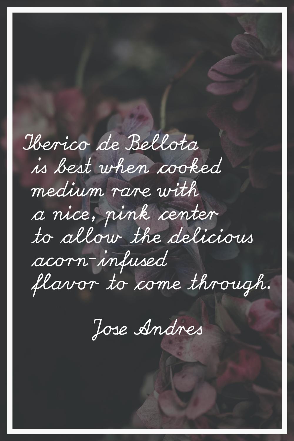 Iberico de Bellota is best when cooked medium rare with a nice, pink center to allow the delicious 