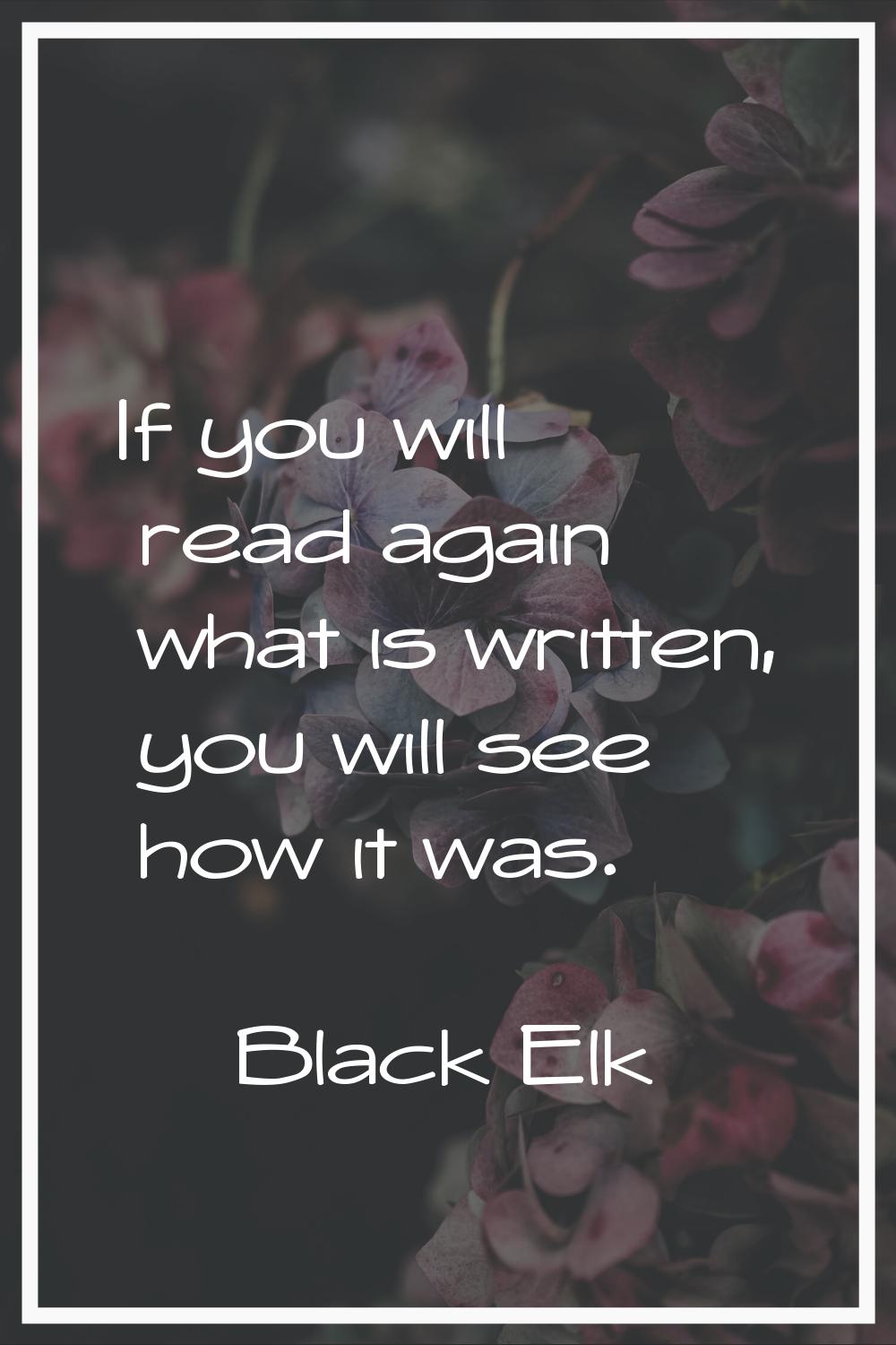 If you will read again what is written, you will see how it was.