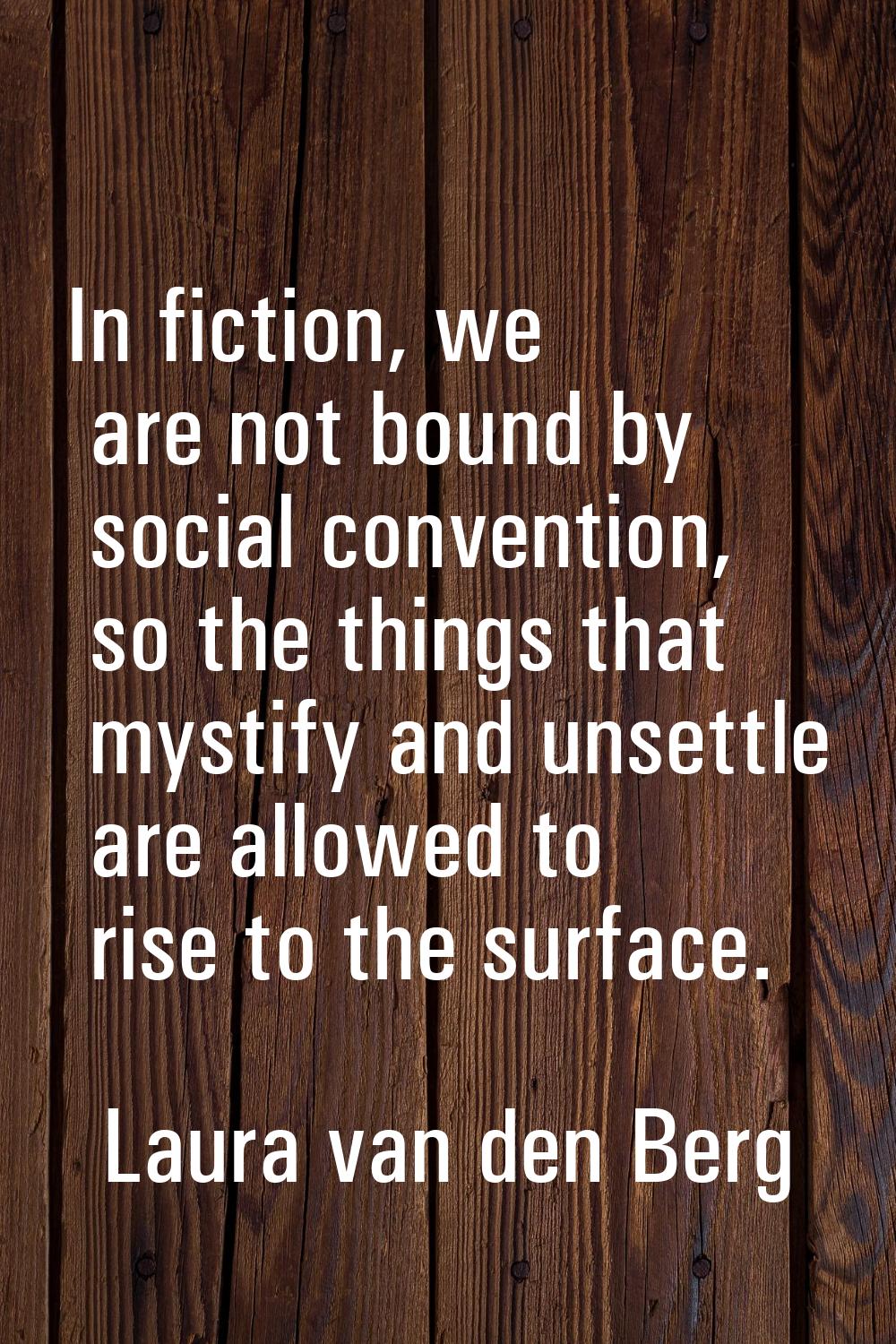In fiction, we are not bound by social convention, so the things that mystify and unsettle are allo