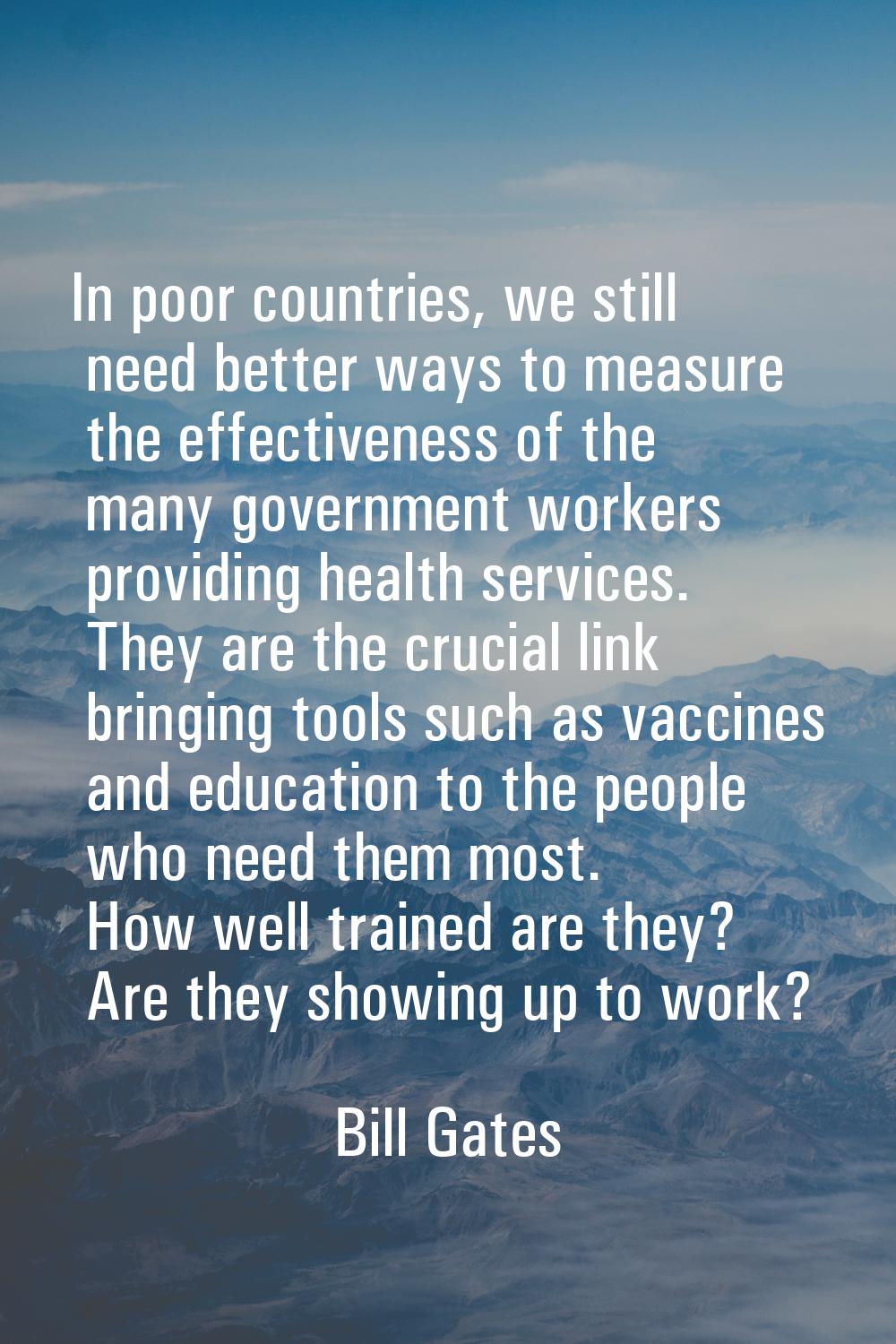 In poor countries, we still need better ways to measure the effectiveness of the many government wo
