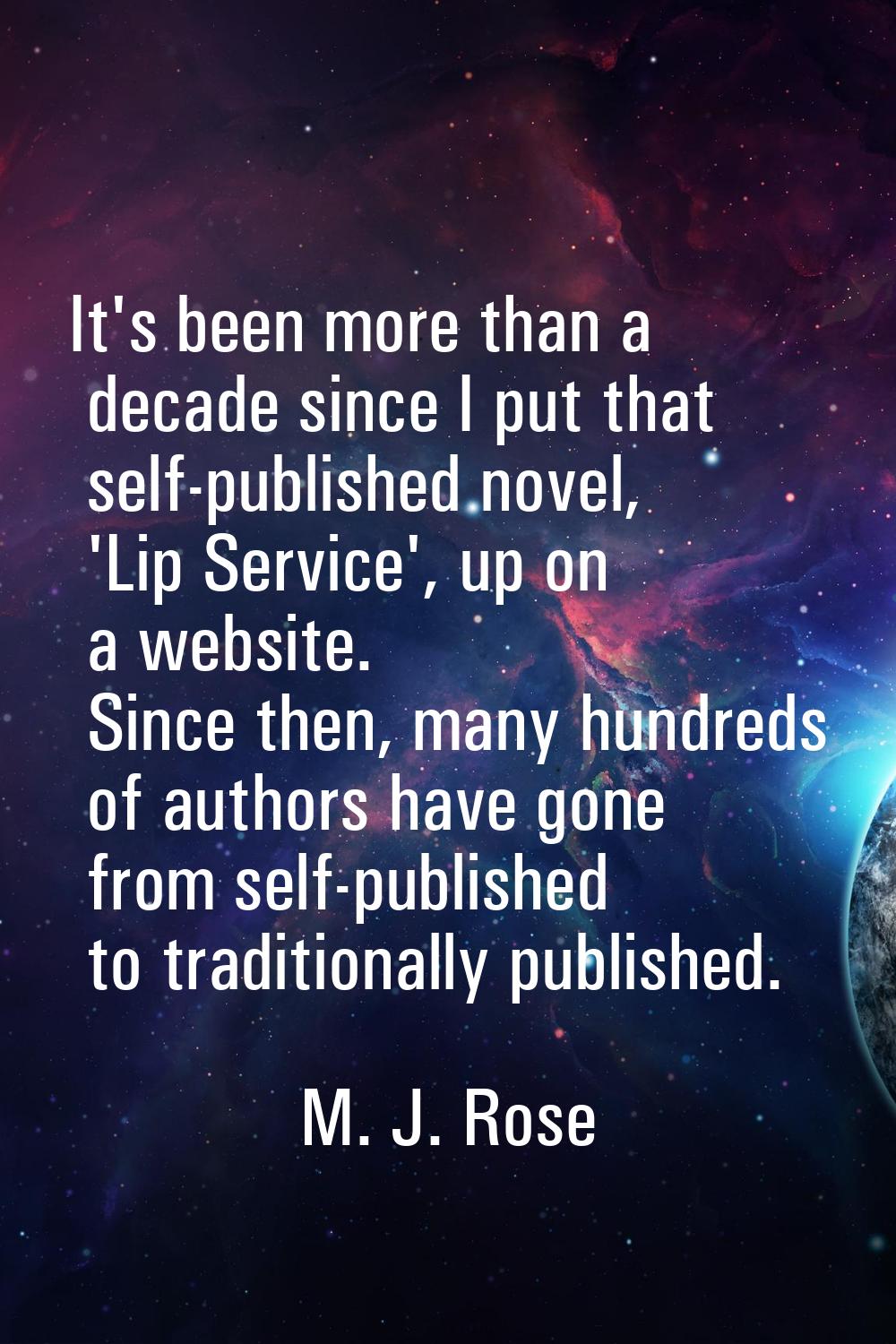 It's been more than a decade since I put that self-published novel, 'Lip Service', up on a website.
