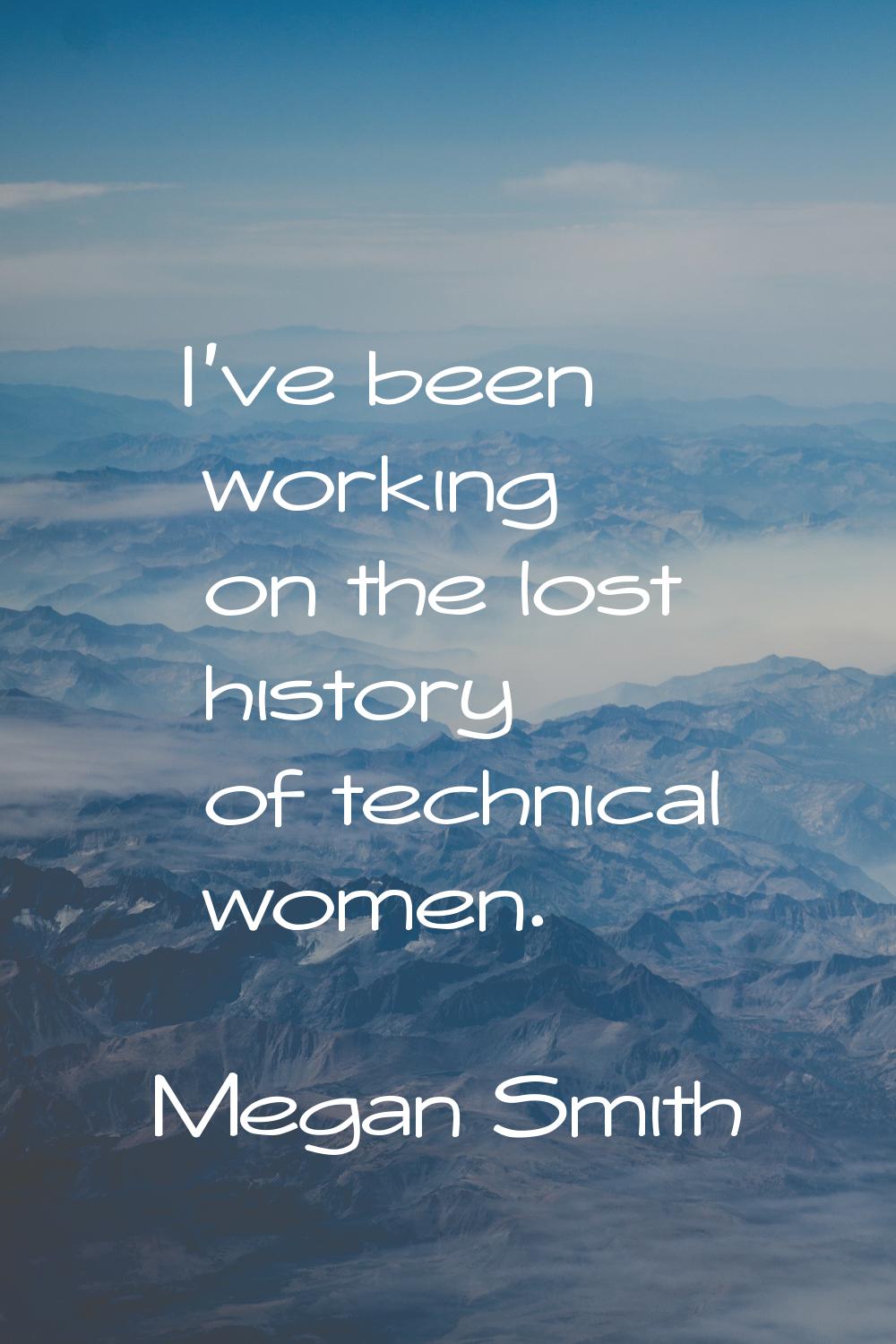 I've been working on the lost history of technical women.