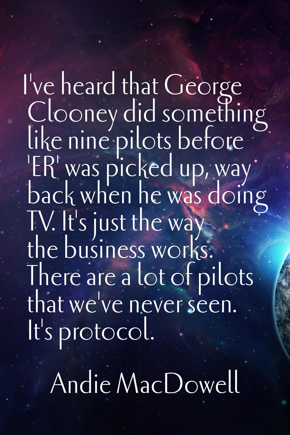 I've heard that George Clooney did something like nine pilots before 'ER' was picked up, way back w