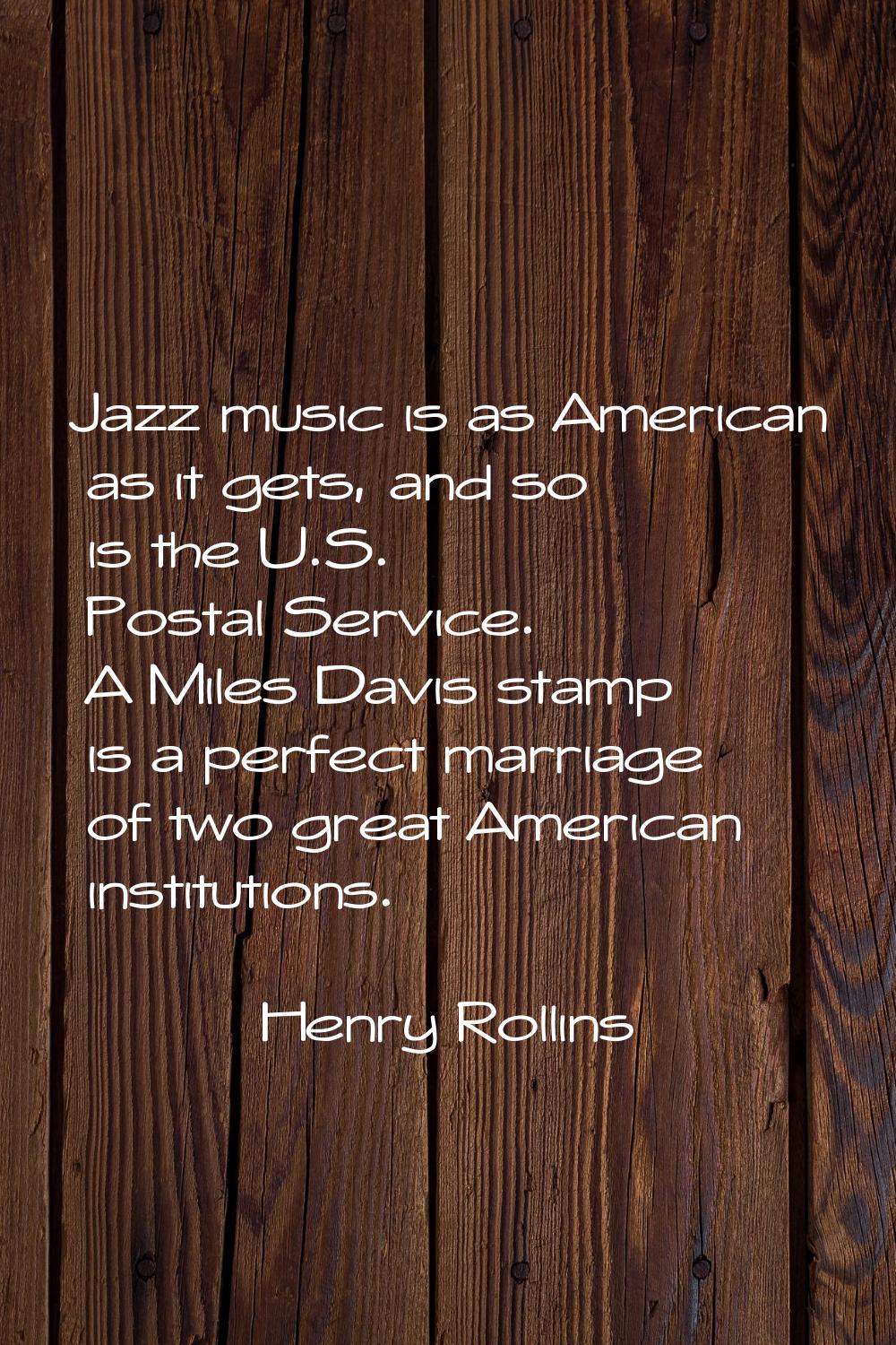 Jazz music is as American as it gets, and so is the U.S. Postal Service. A Miles Davis stamp is a p