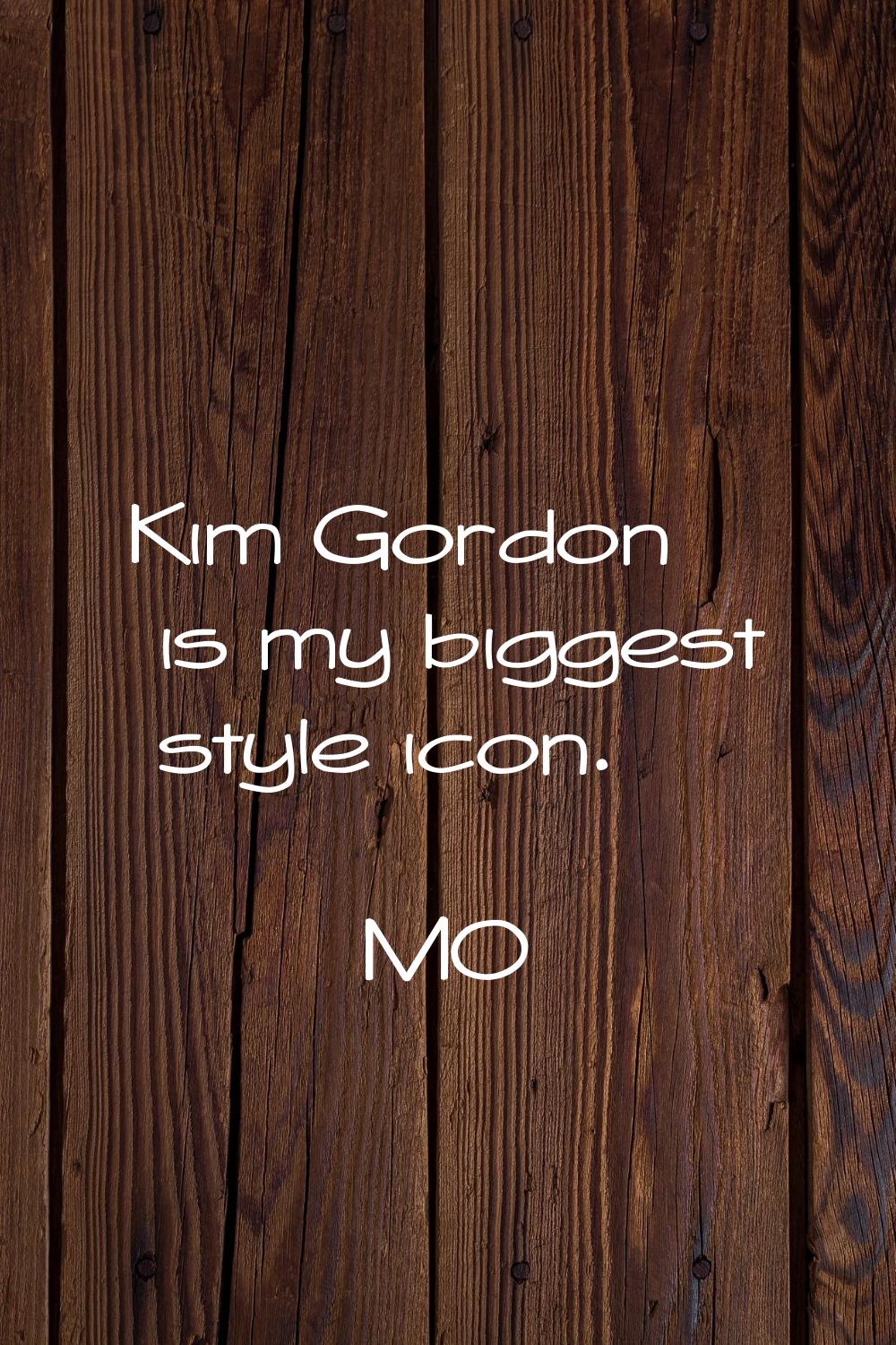 Kim Gordon is my biggest style icon.