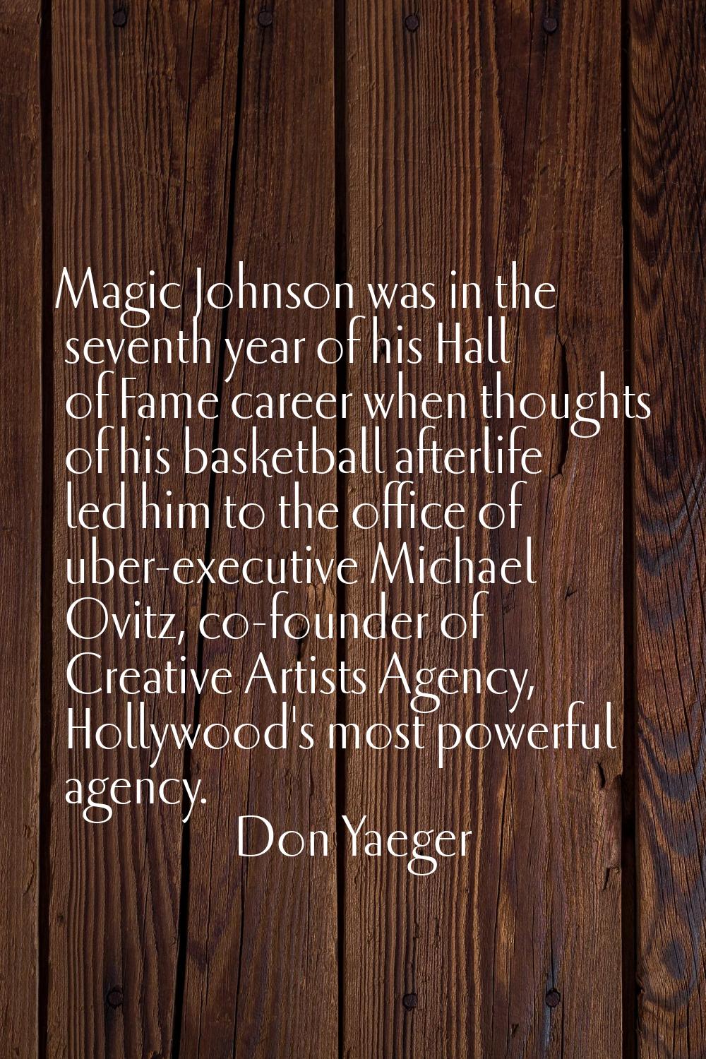 Magic Johnson was in the seventh year of his Hall of Fame career when thoughts of his basketball af