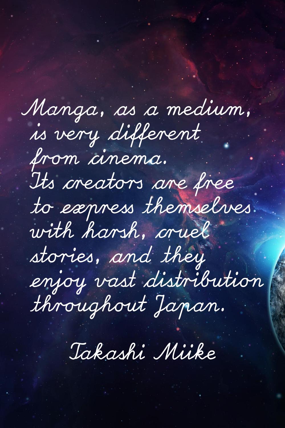 Manga, as a medium, is very different from cinema. Its creators are free to express themselves with