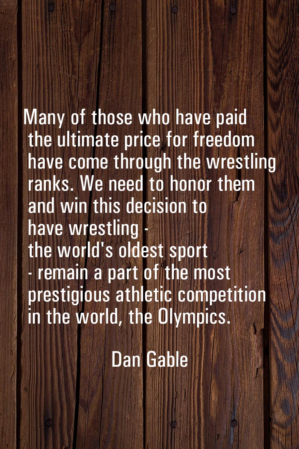 Many of those who have paid the ultimate price for freedom have come through the wrestling ranks. W