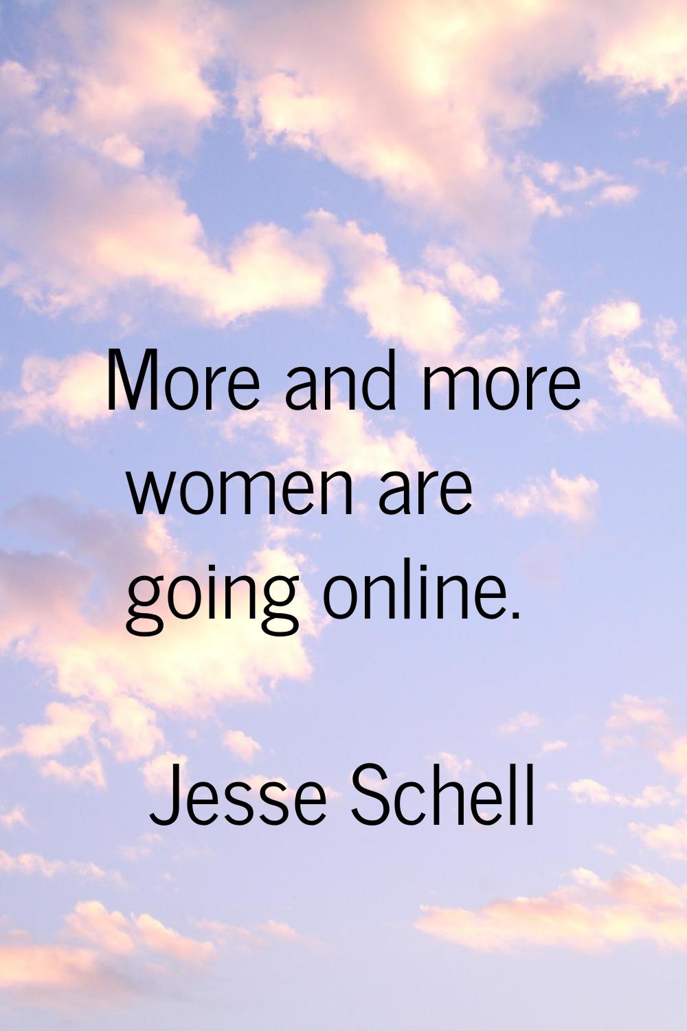 More and more women are going online.