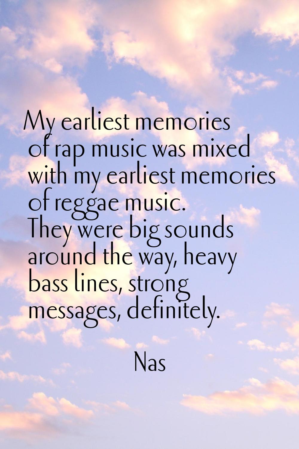 My earliest memories of rap music was mixed with my earliest memories of reggae music. They were bi