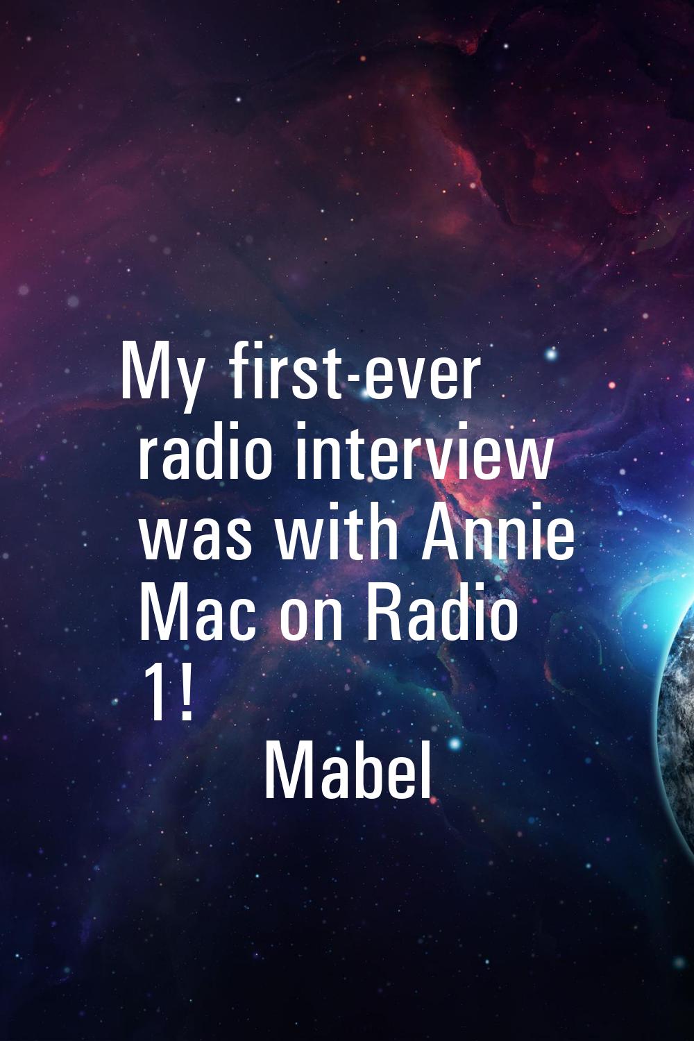 My first-ever radio interview was with Annie Mac on Radio 1!