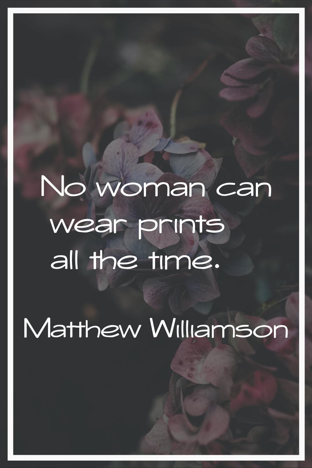 No woman can wear prints all the time.