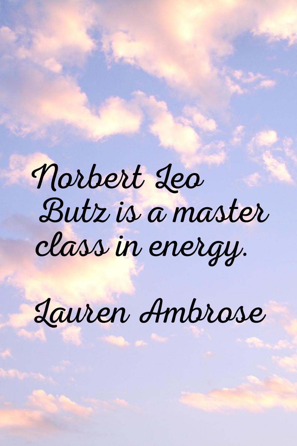 Norbert Leo Butz is a master class in energy.