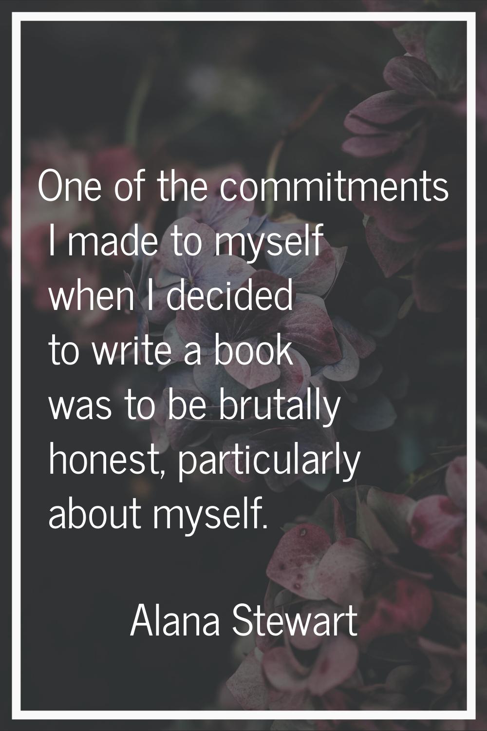 One of the commitments I made to myself when I decided to write a book was to be brutally honest, p