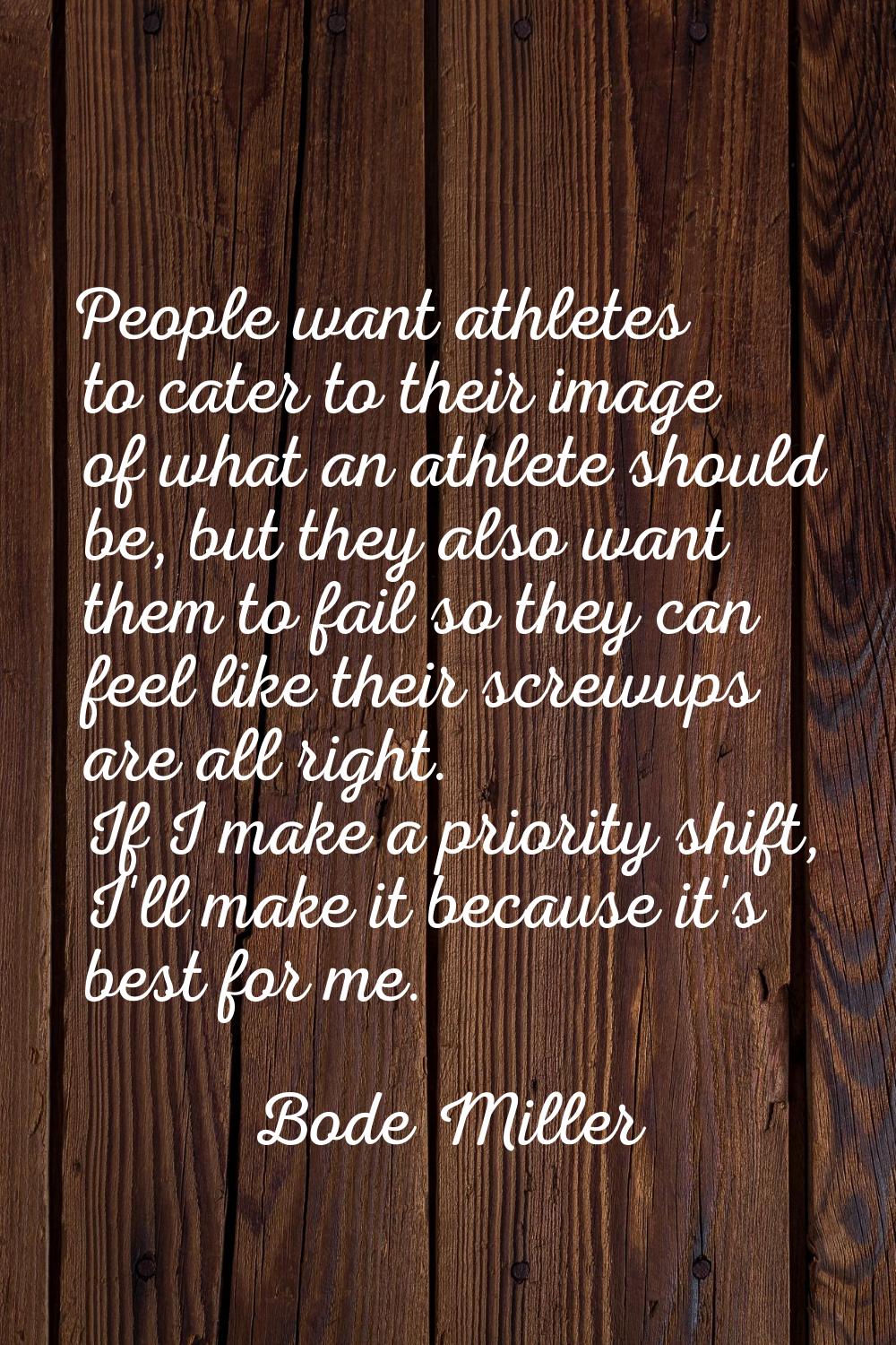 People want athletes to cater to their image of what an athlete should be, but they also want them 