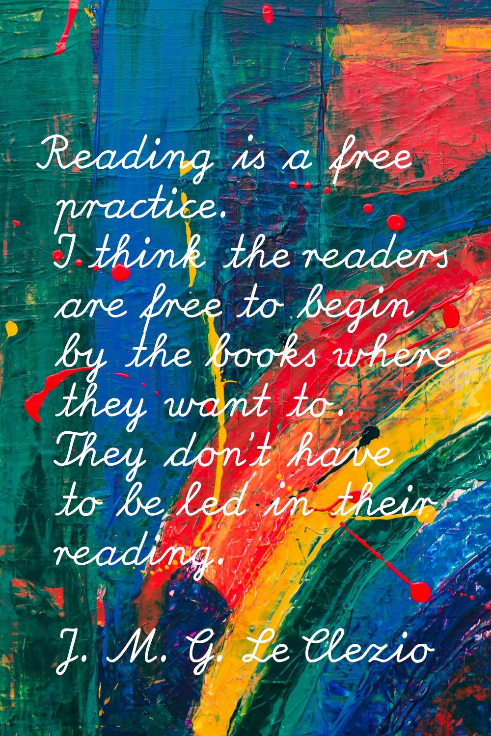 Reading is a free practice. I think the readers are free to begin by the books where they want to. 