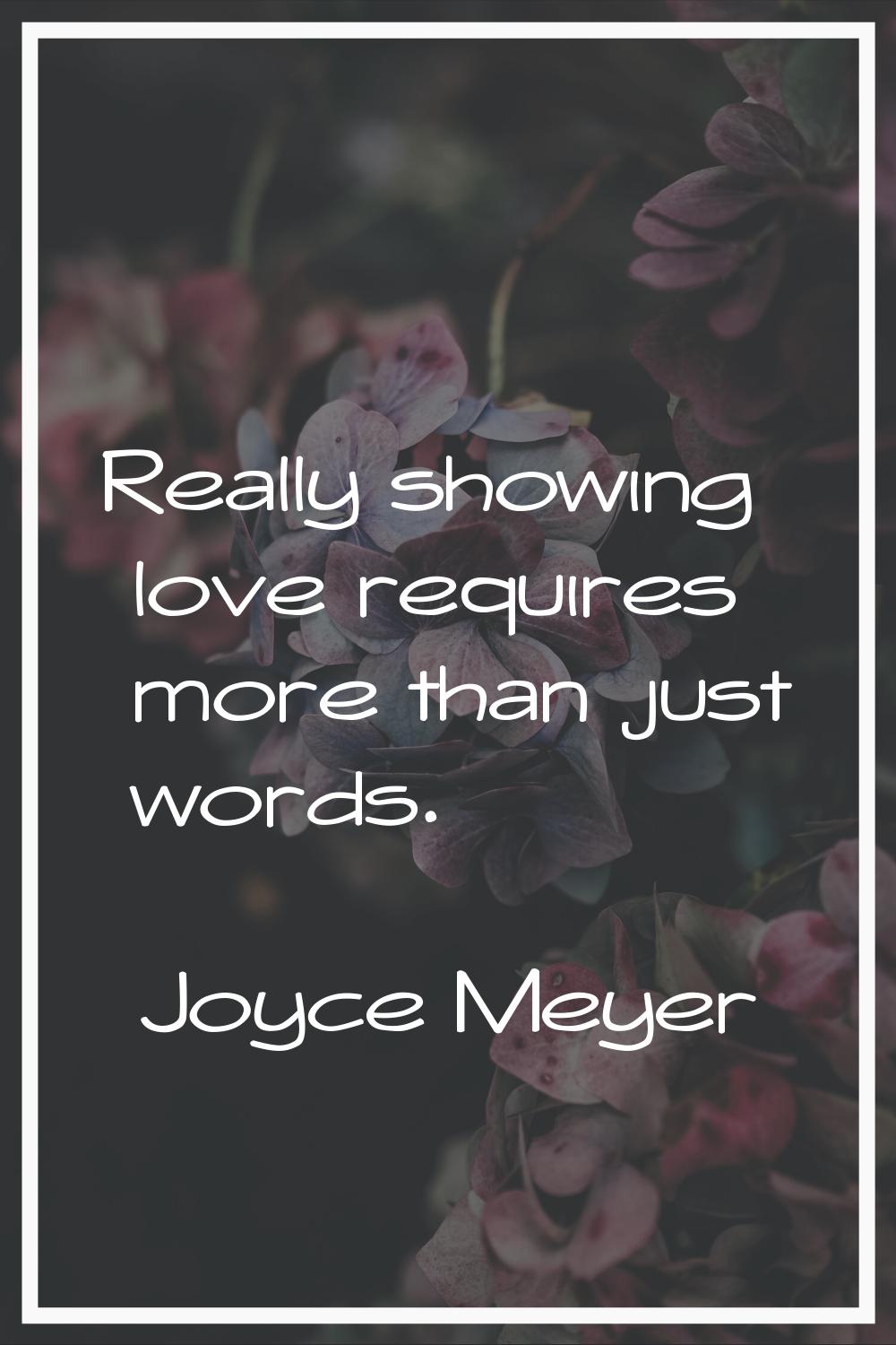 Really showing love requires more than just words.