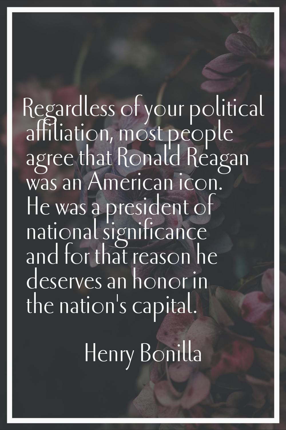 Regardless of your political affiliation, most people agree that Ronald Reagan was an American icon