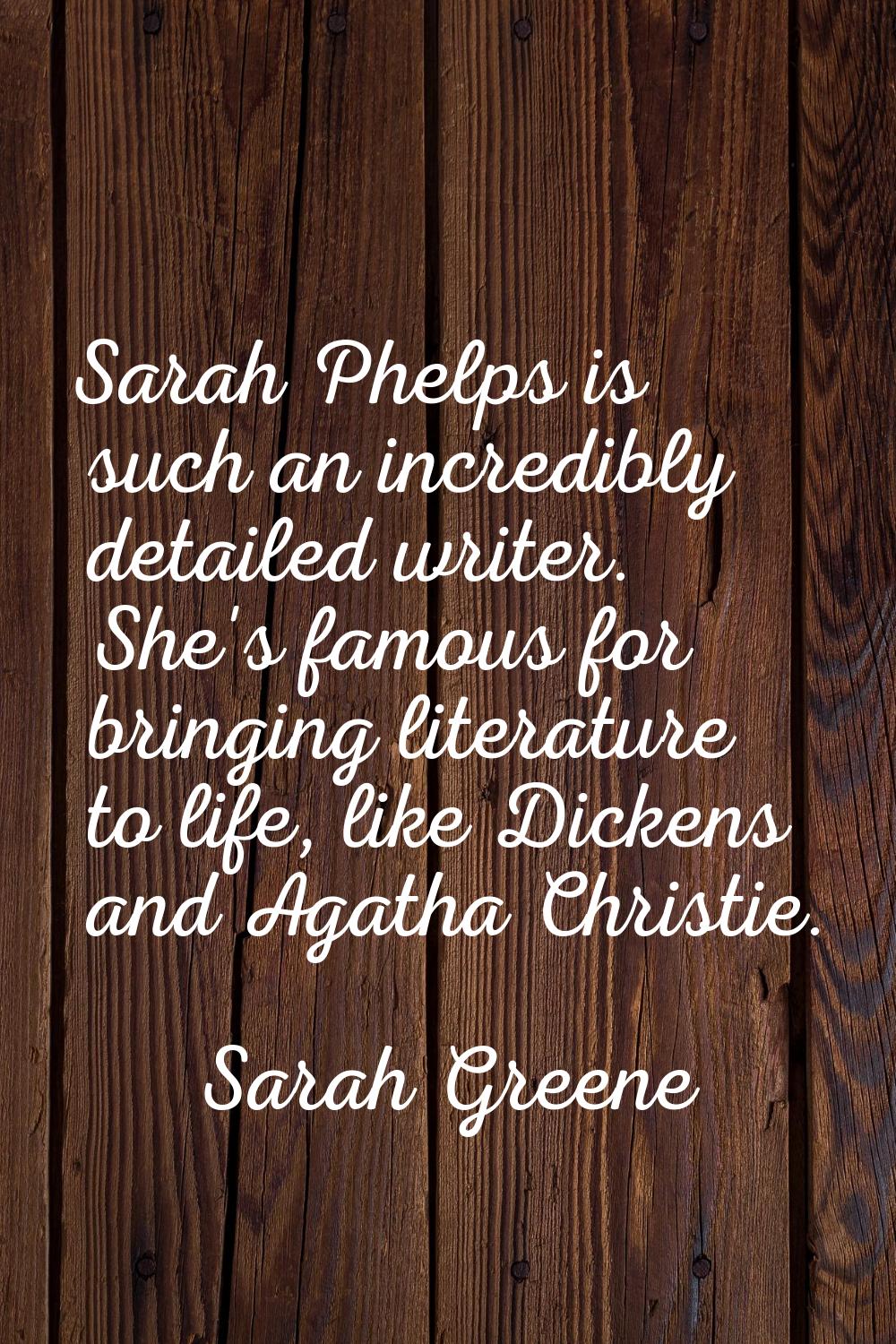 Sarah Phelps is such an incredibly detailed writer. She's famous for bringing literature to life, l