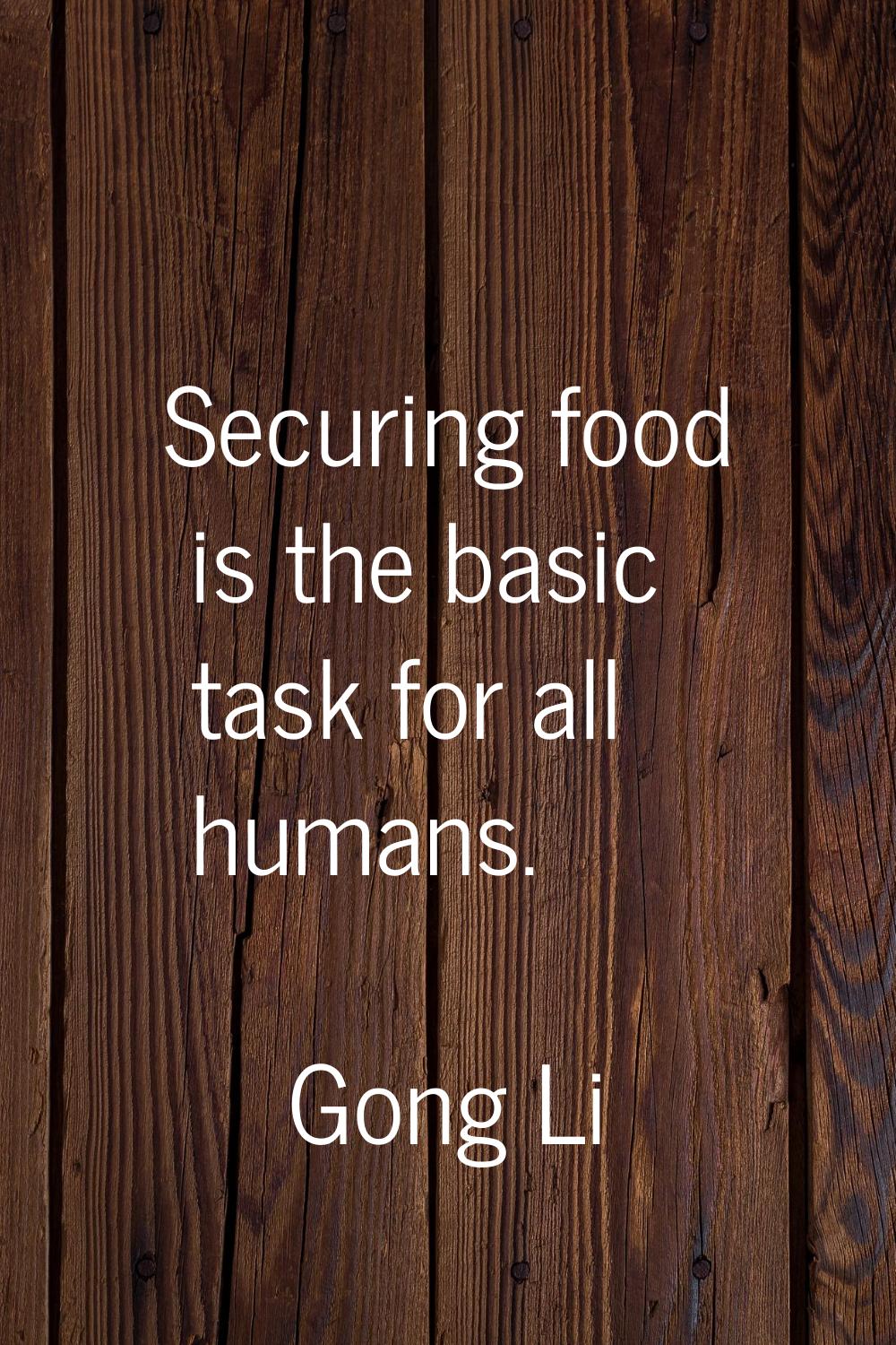 Securing food is the basic task for all humans.