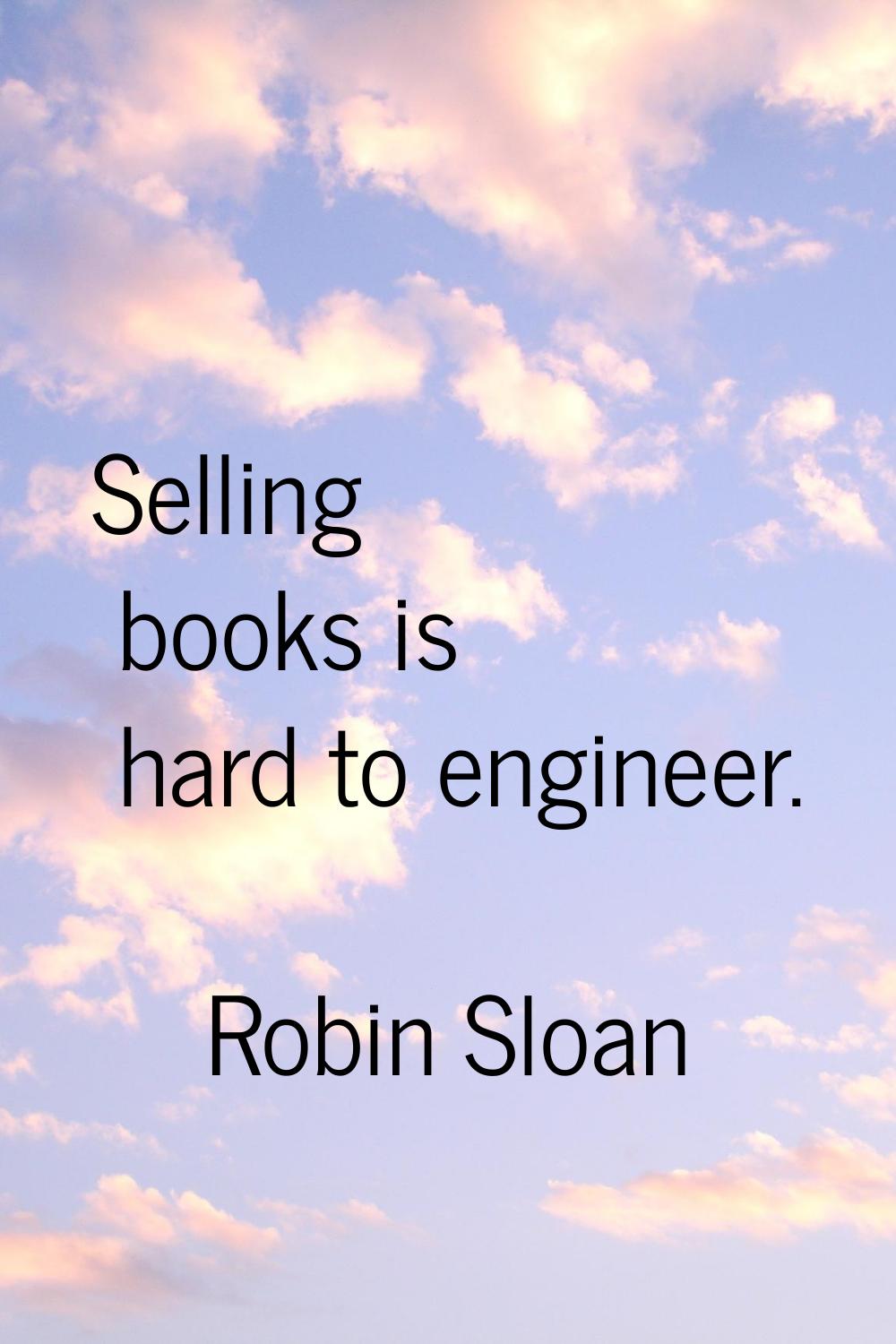 Selling books is hard to engineer.