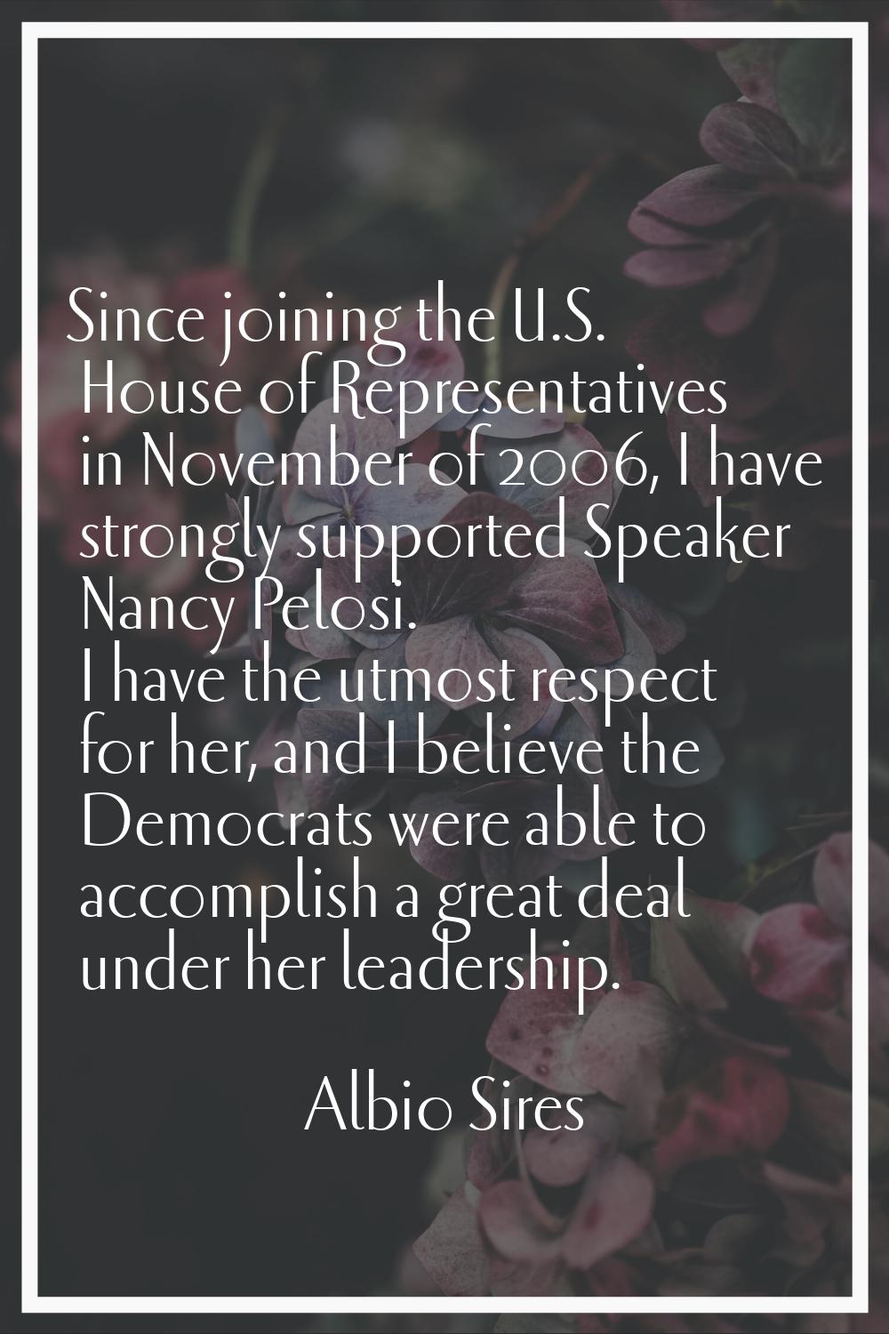 Since joining the U.S. House of Representatives in November of 2006, I have strongly supported Spea