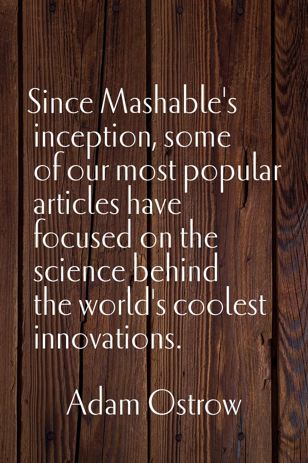 Since Mashable's inception, some of our most popular articles have focused on the science behind th