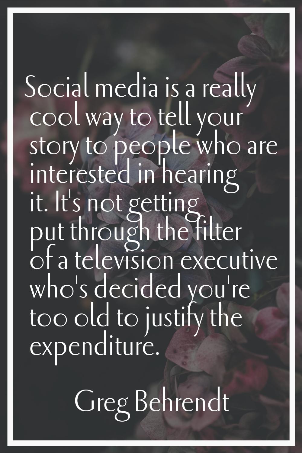 Social media is a really cool way to tell your story to people who are interested in hearing it. It