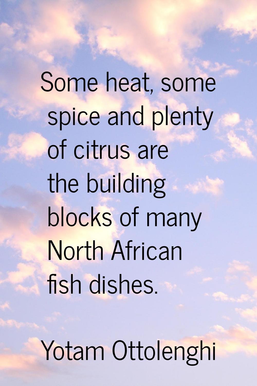 Some heat, some spice and plenty of citrus are the building blocks of many North African fish dishe