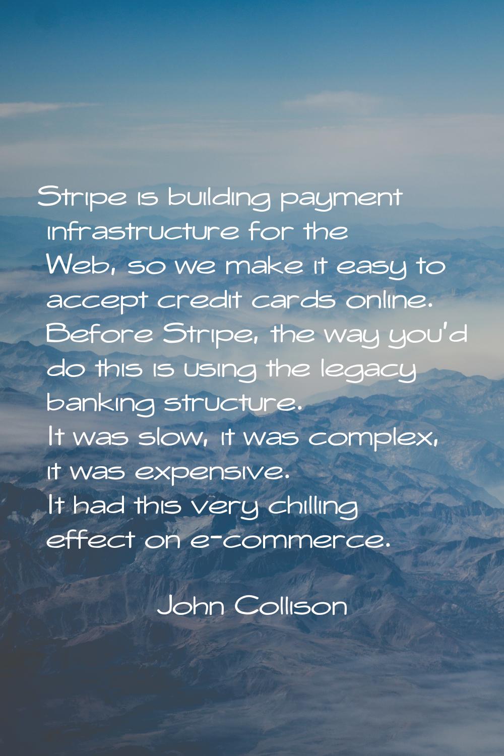Stripe is building payment infrastructure for the Web, so we make it easy to accept credit cards on