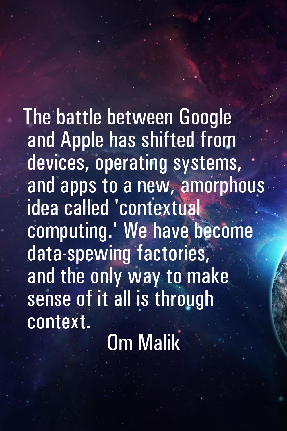 The battle between Google and Apple has shifted from devices, operating systems, and apps to a new,