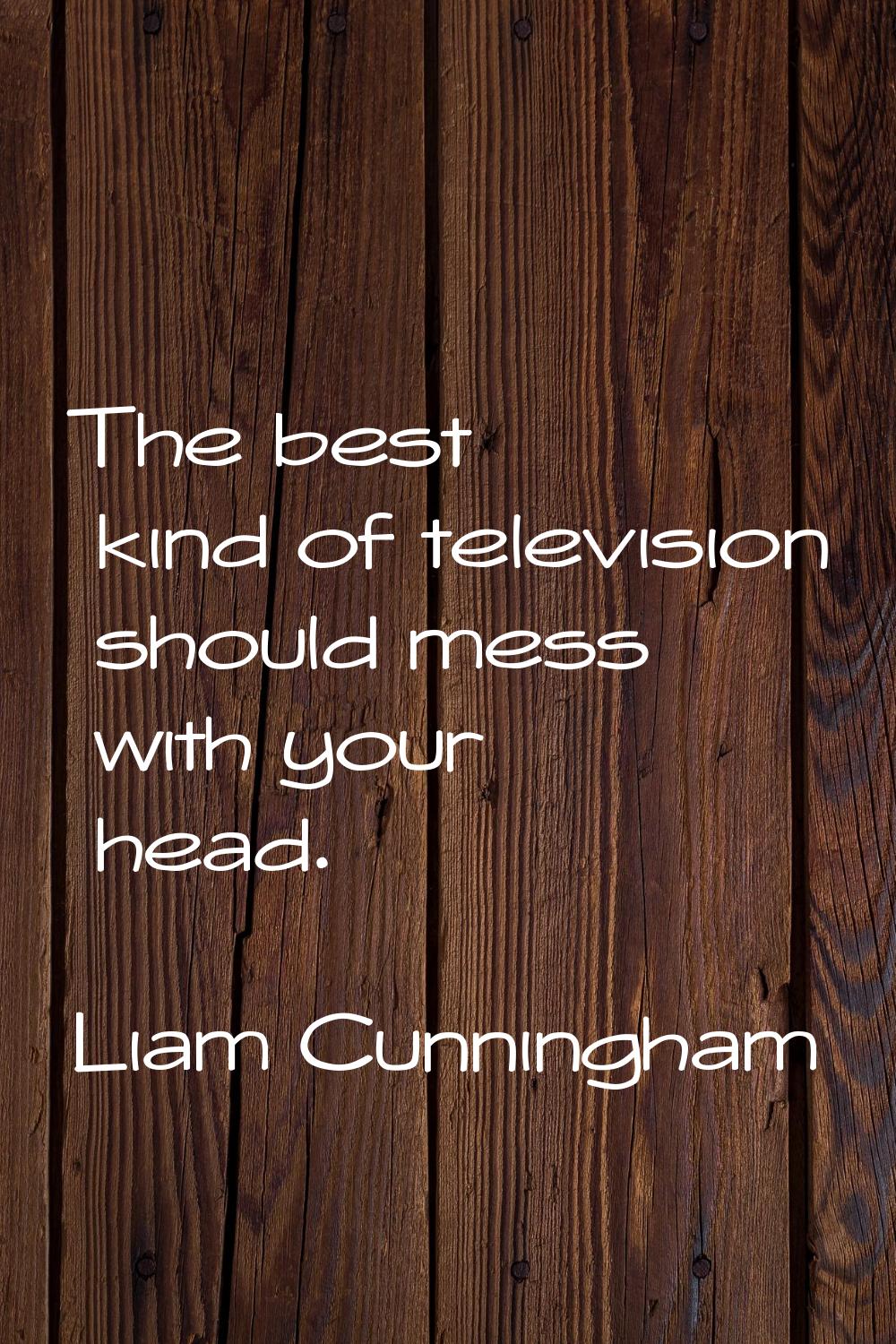 The best kind of television should mess with your head.
