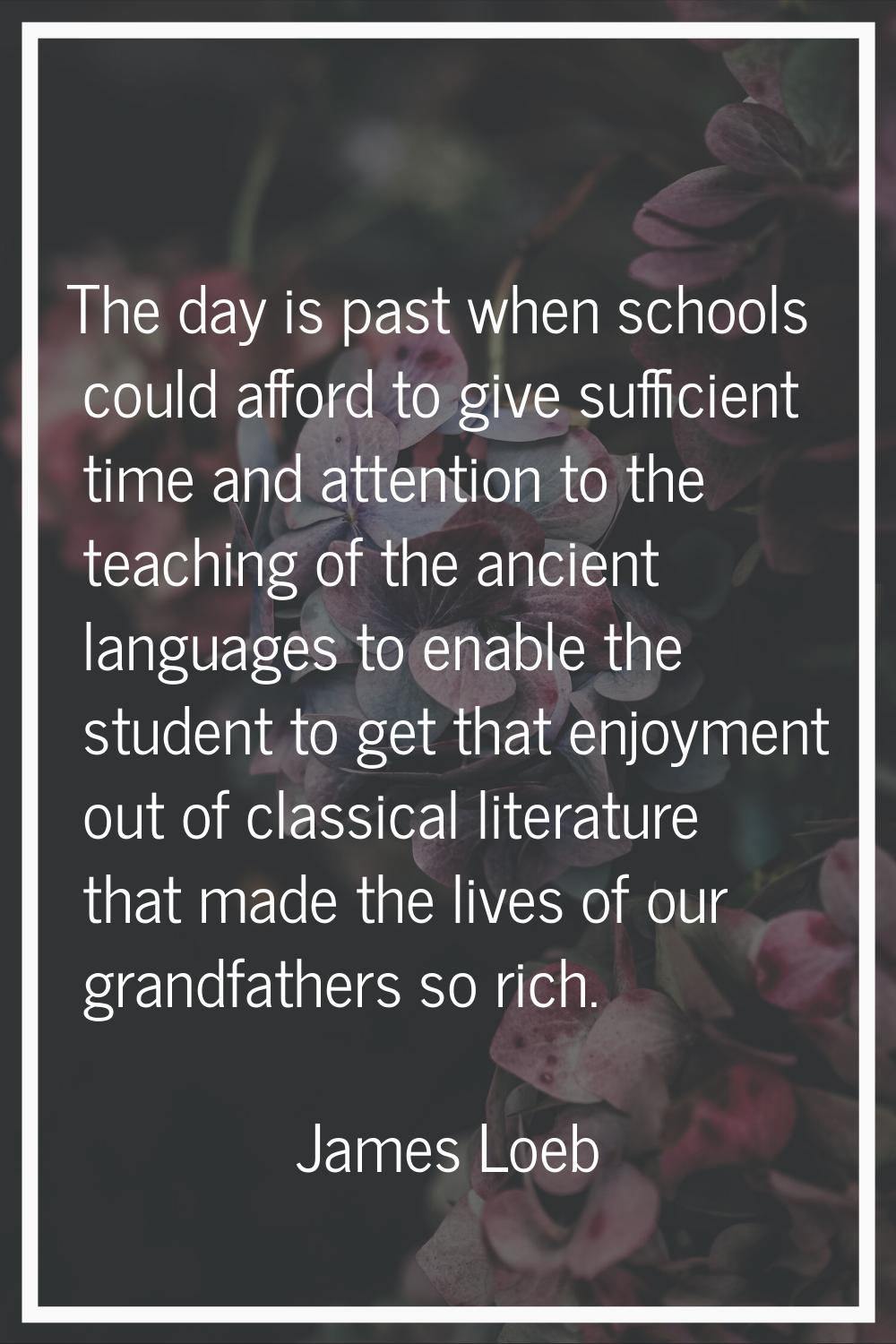 The day is past when schools could afford to give sufficient time and attention to the teaching of 