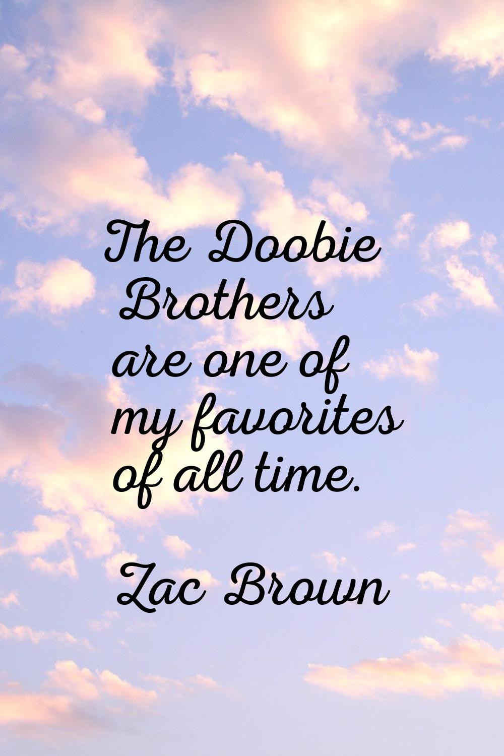 The Doobie Brothers are one of my favorites of all time.