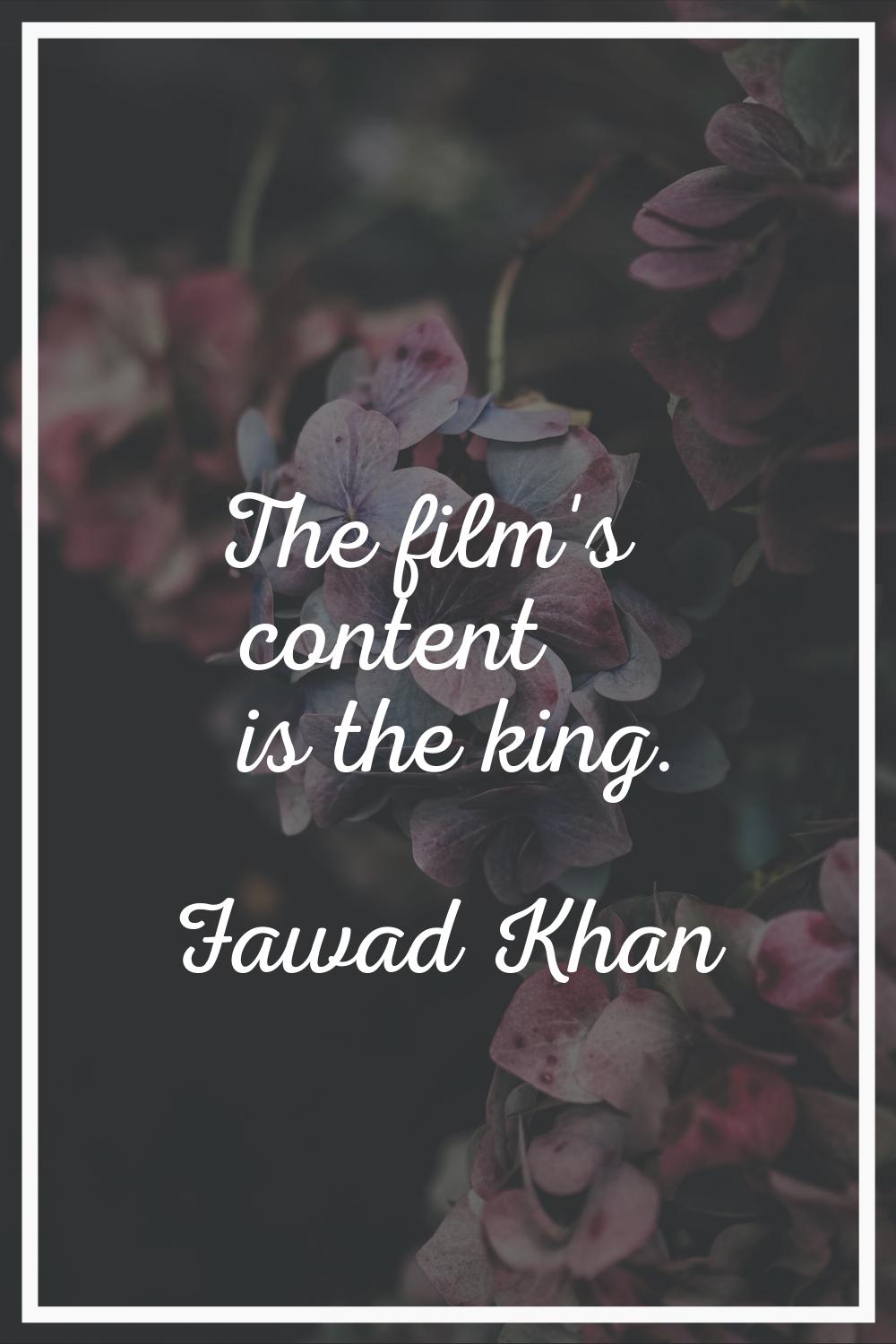 The film's content is the king.