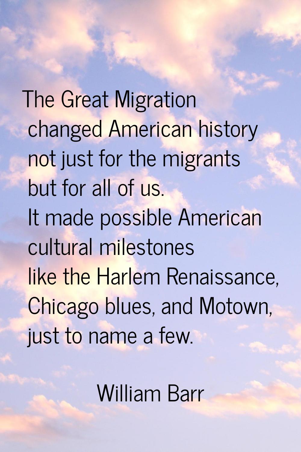 The Great Migration changed American history not just for the migrants but for all of us. It made p