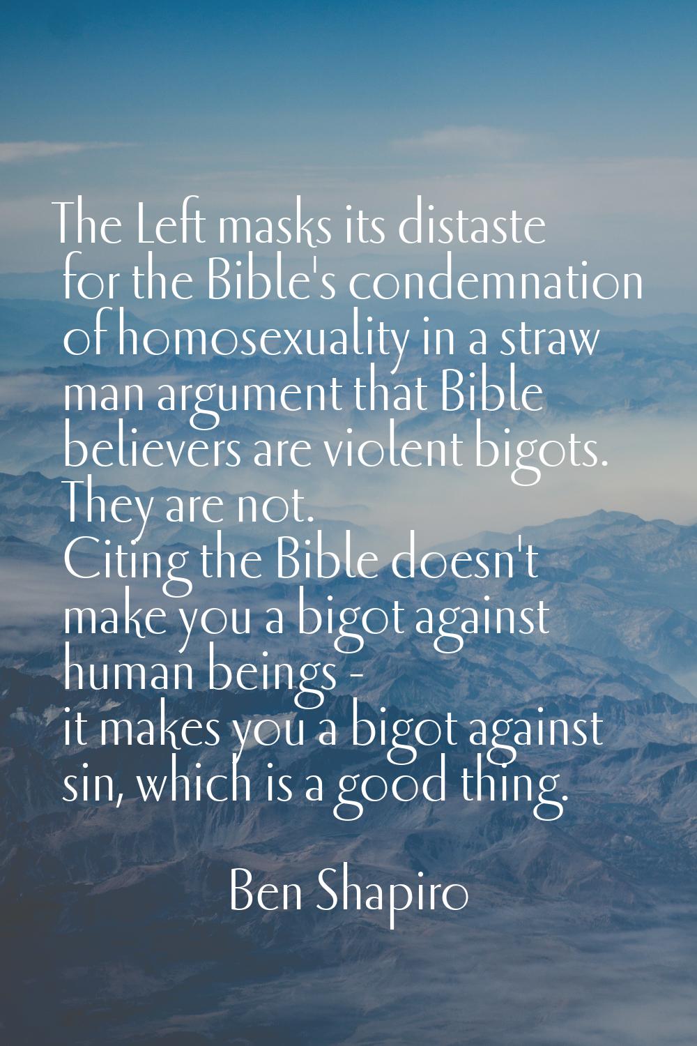 The Left masks its distaste for the Bible's condemnation of homosexuality in a straw man argument t