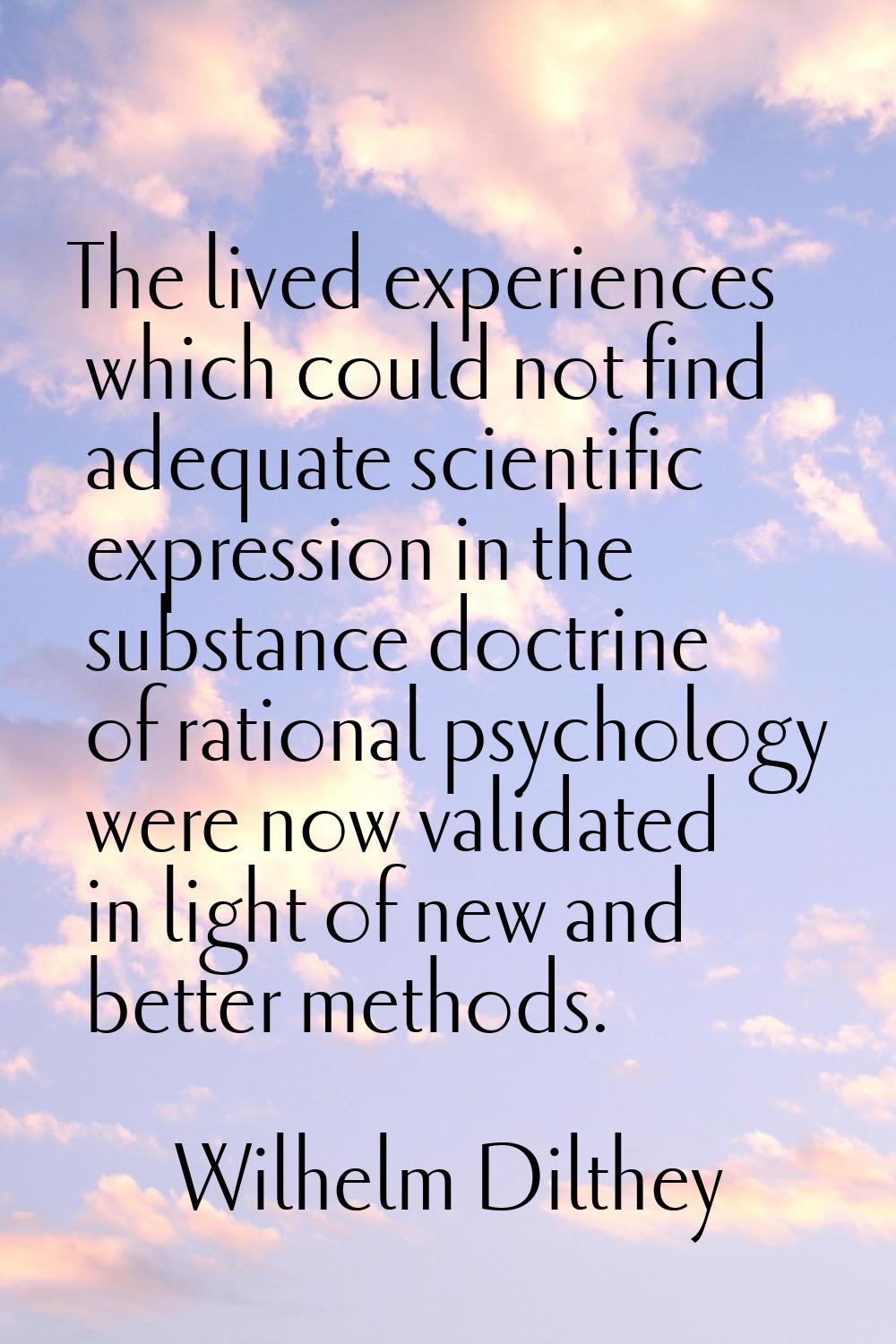 The lived experiences which could not find adequate scientific expression in the substance doctrine