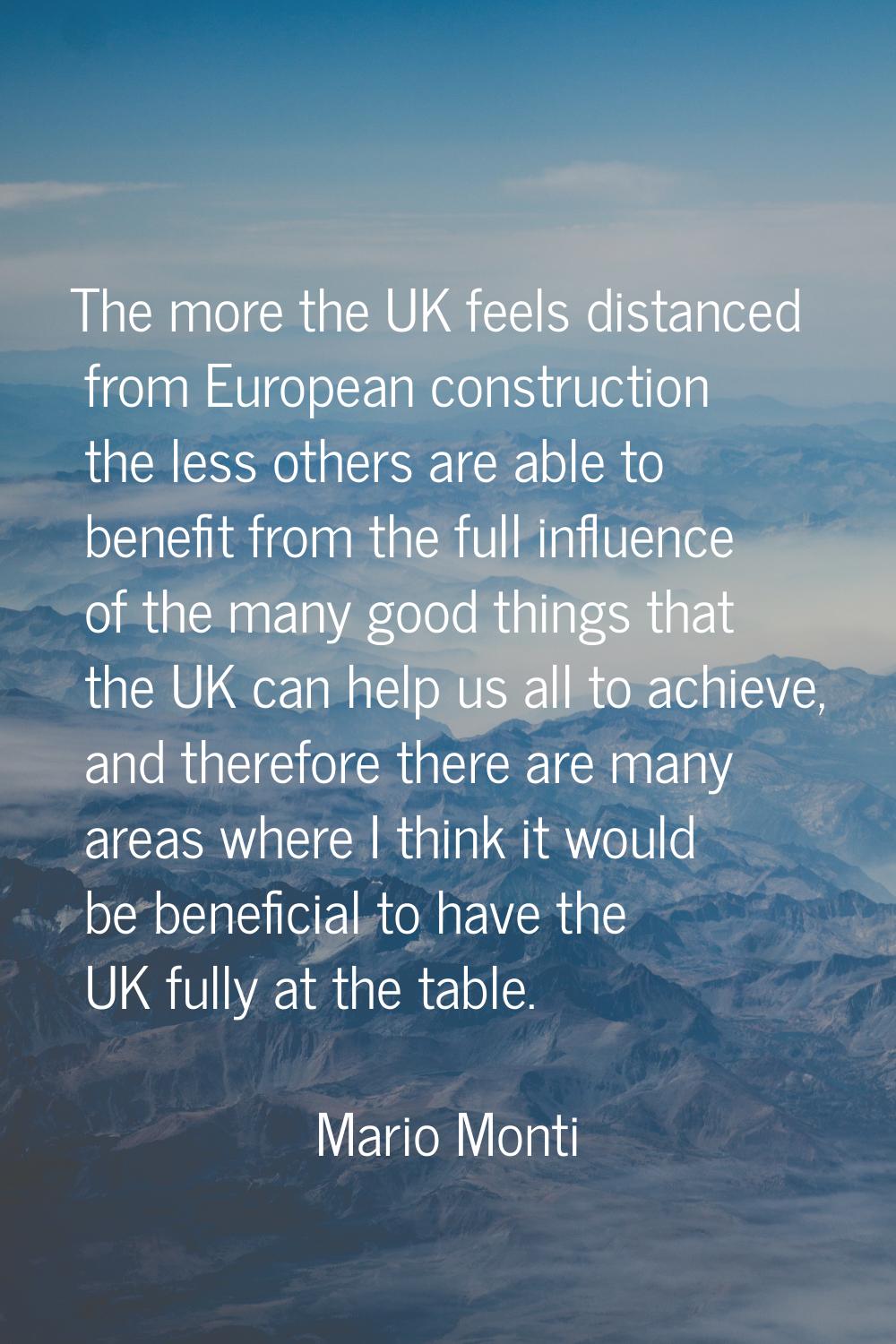 The more the UK feels distanced from European construction the less others are able to benefit from